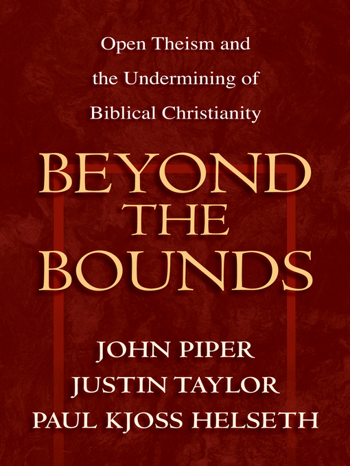 Title details for Beyond the Bounds by John Piper - Available